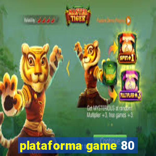 plataforma game 80